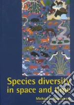 Species Diversity in Space and Time