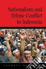Nationalism and Ethnic Conflict in Indonesia
