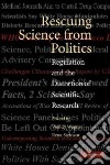 Rescuing Science from Politics libro str