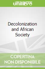 Decolonization and African Society