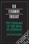 The Theology of the Book of Jeremiah libro str