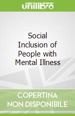 Social Inclusion of People with Mental Illness