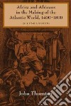 Africa and Africans in the Making of the Atlantic World, 1400-1800 libro str