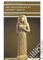 The Archaeology of Ancient Greece