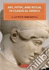 Art, Myth, and Ritual in Classical Greece libro str