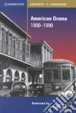 American Drama 1900-1990