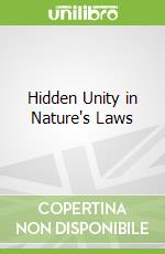 Hidden Unity in Nature's Laws