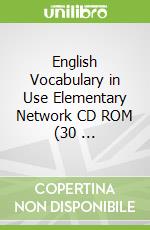 English Vocabulary in Use Elementary Network CD ROM (30 ...