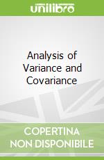 Analysis of Variance and Covariance