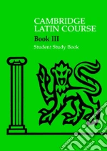 Cambridge latin course. Student study book. Per le Scuole superiori. Con espansione online. Vol. 3