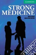 Strong Medicine