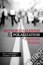 Authoritarianism and Polarization in American Politics