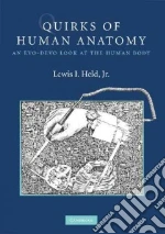 Quirks of Human Anatomy