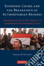 Economic Crises and the Breakdown of Authoritarian Regimes