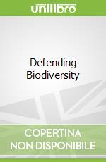 Defending Biodiversity