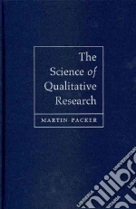 The Science of Qualitative Research