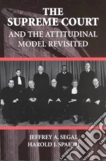 The Supreme Court and the Attitudinal Model Revisited