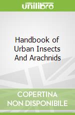 Handbook of Urban Insects And Arachnids
