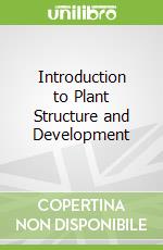 Introduction to Plant Structure and Development