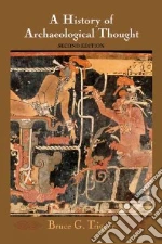 A History of Archaeological Thought
