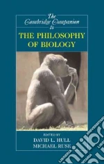 The Cambridge Companion to the Philosophy of Biology