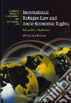 International Refugee Law And Socio-economic Rights libro str