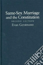 Same-Sex Marriage and the Constitution