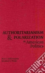 Authoritarianism and Polarization in American Politics