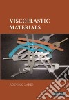 Viscoelastic Materials libro str