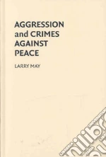 Aggression and Crimes Against Peace