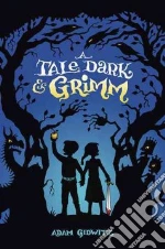 A Tale Dark & Grimm
