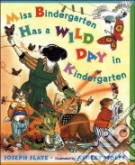 Miss Bindergarten Has a Wild Day in Kindergarten