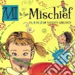 M is For Mischief