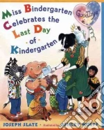 Miss Bindergarten Celebrates the Last Day of Kindergarten