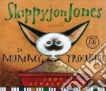 Skippyjon Jones in Mummy Trouble
