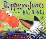 Skippyjon Jones and the Big Bones