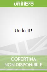 Undo It!