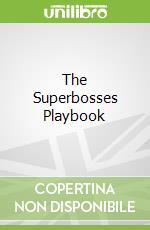 The Superbosses Playbook