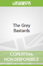 The Grey Bastards