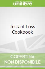Instant Loss Cookbook