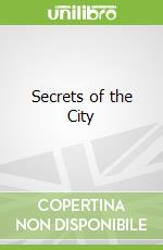 Secrets of the City