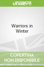 Warriors in Winter
