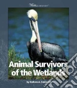 Animal Survivors of the Wetlands