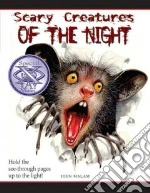 Scary Creatures of the Night!
