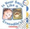 Is Your Smile Like a Crocodile's? libro str