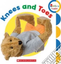 Knees and Toes libro in lingua di Scholastic Inc. (COR)