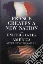 France Creates a New Nation