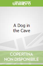 A Dog in the Cave