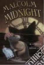 Malcolm at Midnight
