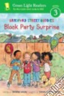 Block Party Surprise libro in lingua di Nolen Jerdine, Henninger Michelle (ILT)